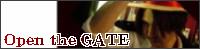 OPEN THE GATE